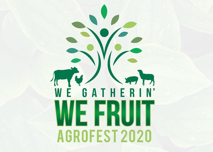 Agrofest 2020: We Gatherin’ We Fruit
