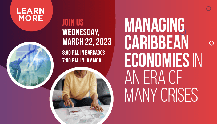 2023’s First Caribbean Economic Forum To Examine Crises Impacting Region